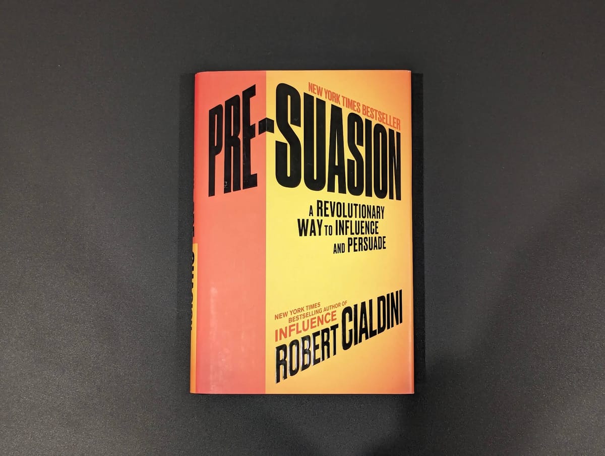 Pre-Suasion by Robert Cialdini